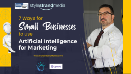 7 Ways for Small Businesses to Use Artificial Intelligence for Marketing